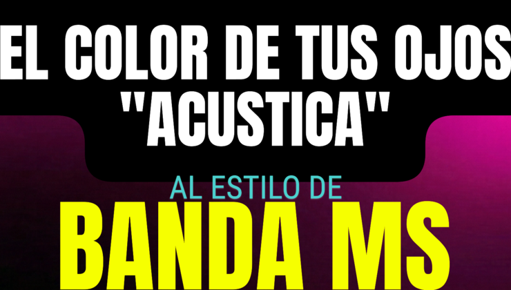 El Color De Tus Ojos (Acustica)