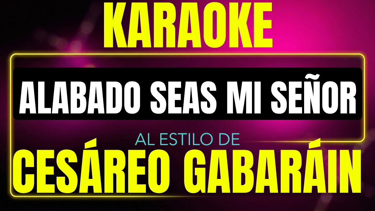 Alabado Seas Mi Señor
