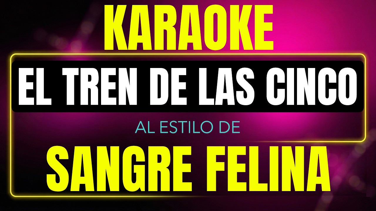 El Tren De Las Cinco