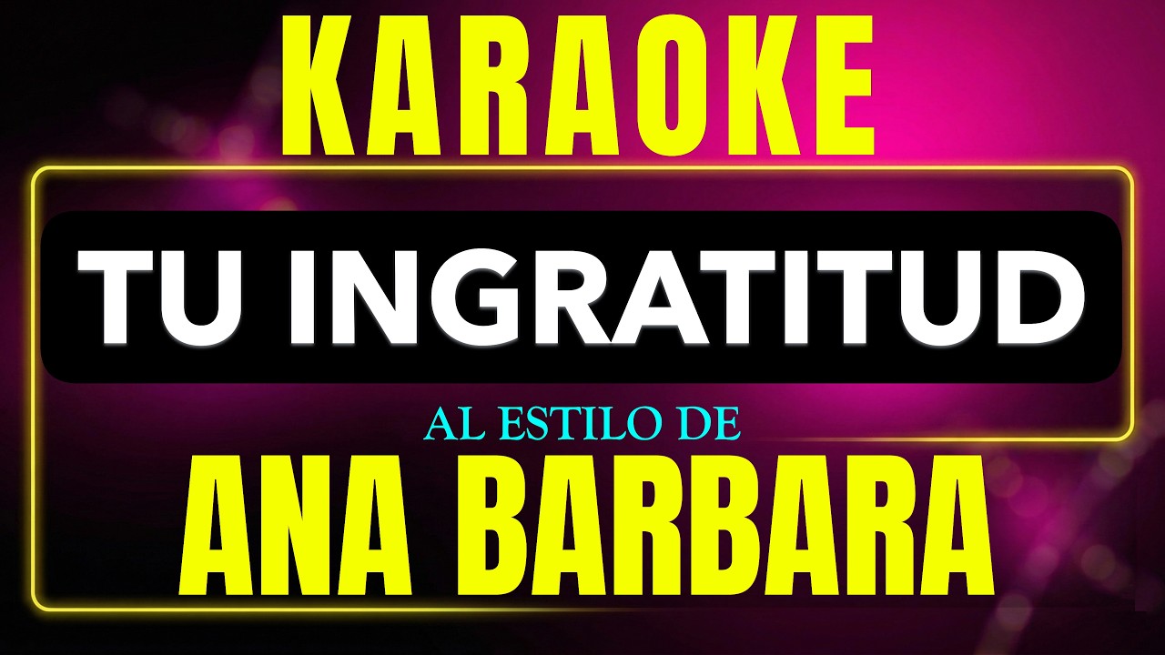 tu ingratitud