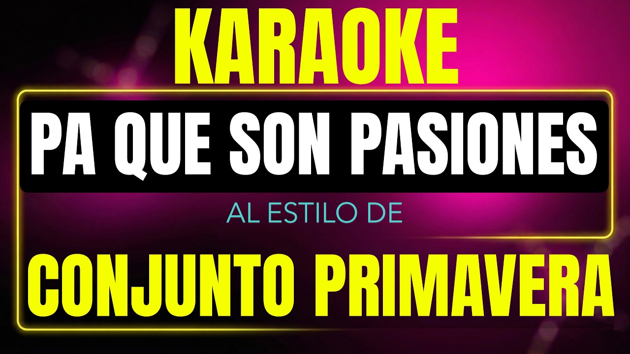 pa que son pasiones