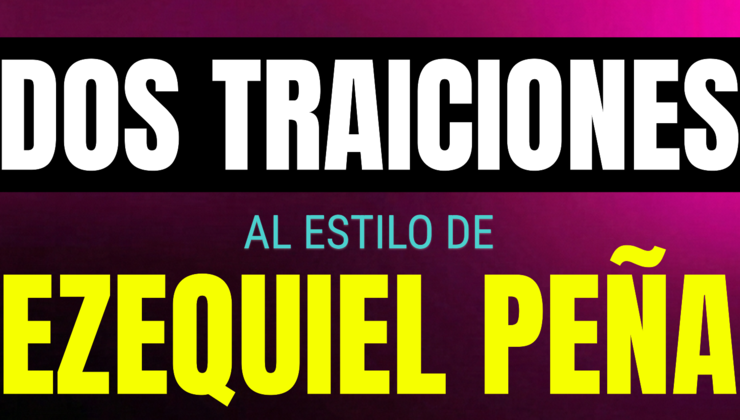 dos traiciones