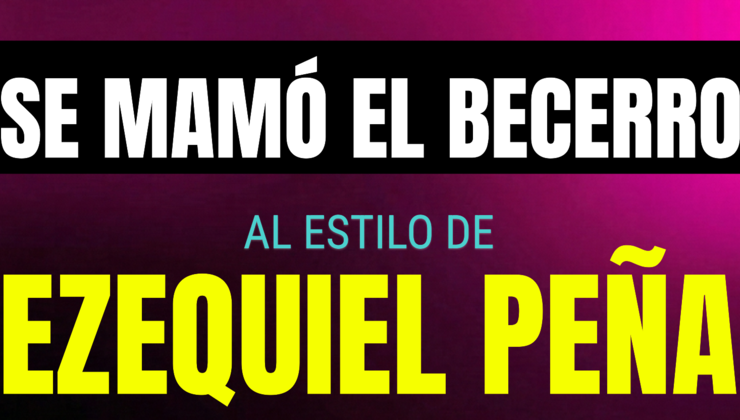 se mamo el becerro