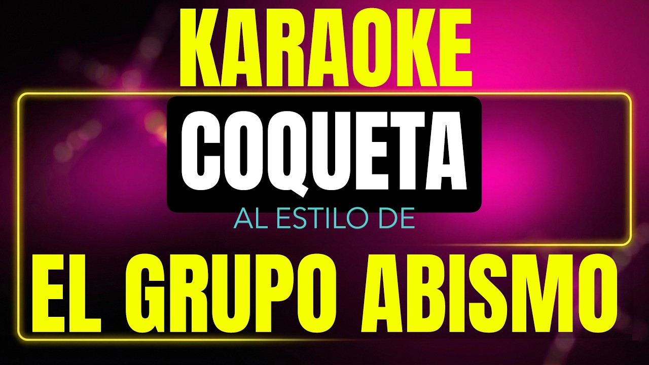Pista de karaoke coqueta al estilo de El Grupo Abismo