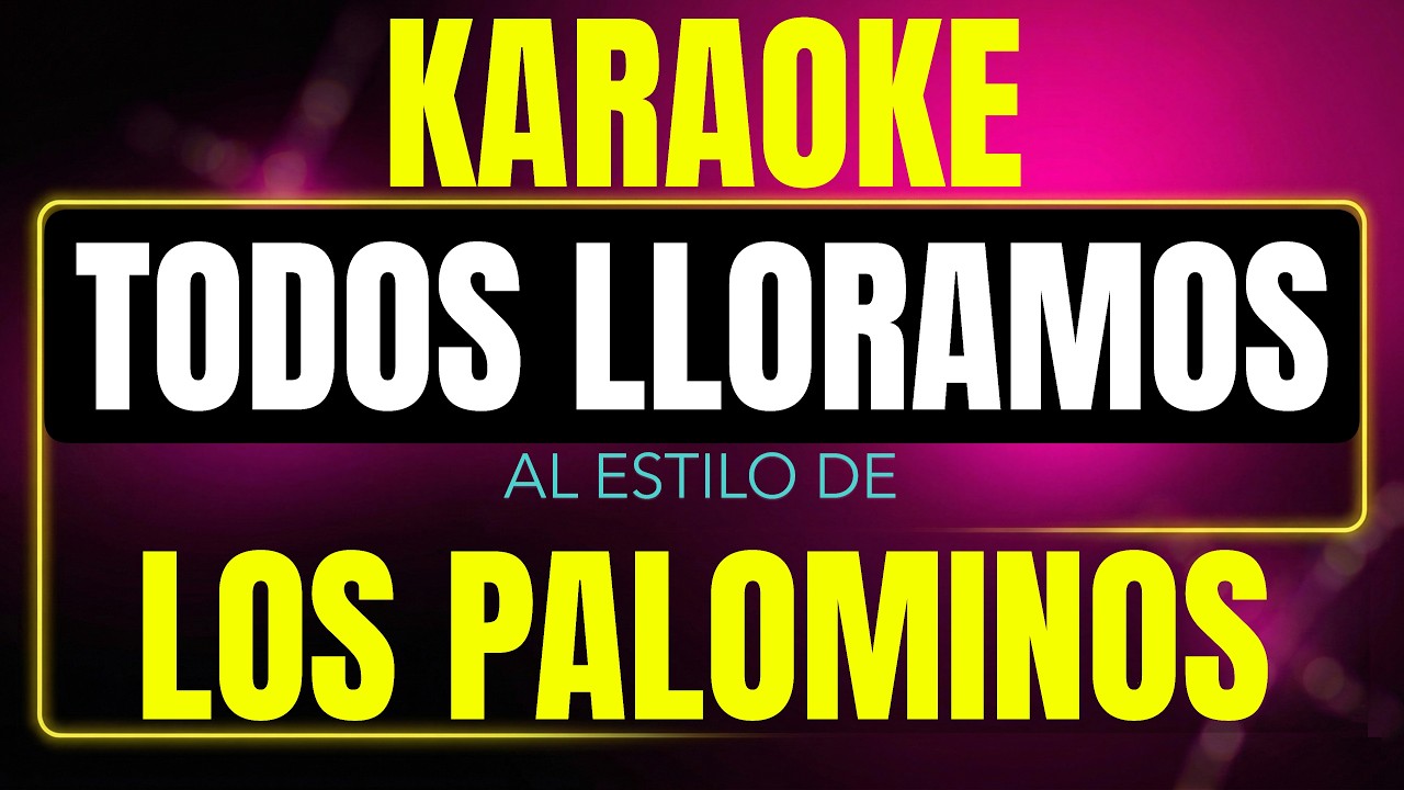 todos lloramos