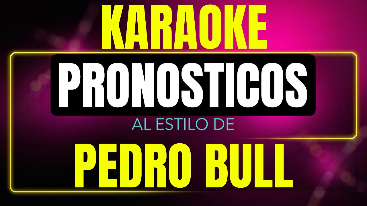 Pista de karaoke pronosticos al estilo de pedro brull